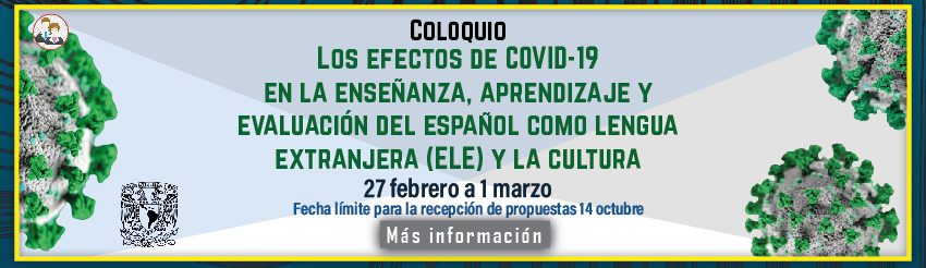 Coloquio 'Los efectos de COVID-19 en la enseñanza, aprendizaje y evaluación del ELE y la cultura'